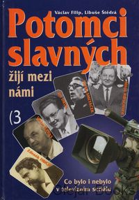 Potomci slavných žijí mezi námi  3