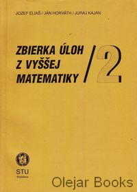 Zbierka úloh z vyššej matematiky 2