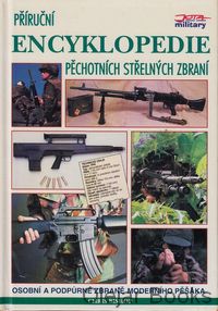 Příruční encyklopedie pěchotních střelných zbraní