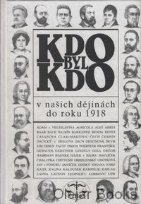 Kdo byl kdo v našich dějinách do roku 1918