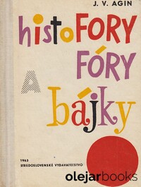 Histofory, fóry a bájky