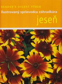 Jeseň - Ilustrovaný sprievodca záhradkára