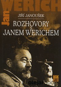Rozhovory s Janem Werichem