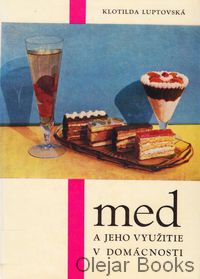 Med a jeho využitie v domácnosti