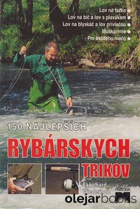 150 najlepších rybárskych trikov