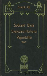 Sobrané Diela Svetozára Hurbana Vajanského VII: Suchá ratolesť