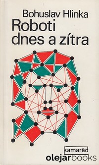 Roboti dnes a zítra