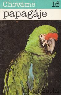 Chováme papagáje