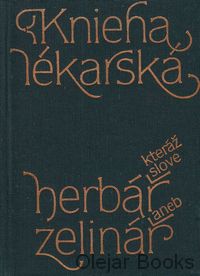 Knieha lékarská, kteráž slove Herbář aneb Zelinář