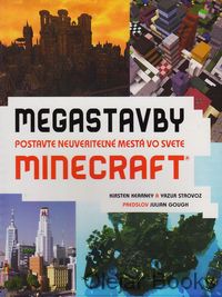 Megastavby. Postavte neuveriteľné mestá vo svete Minecraft
