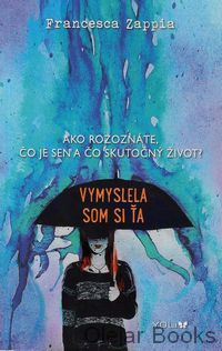 Vymyslela som si ťa