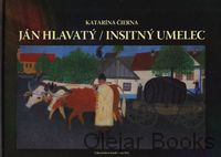 Ján Hlavatý - Insitný umelec