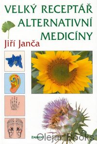 Velký receptář alternativní medicíny