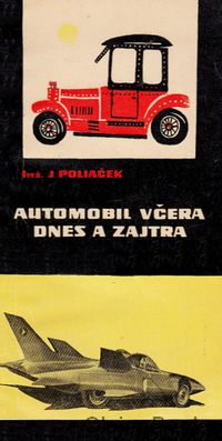 Automobil včera, dnes a zajtra
