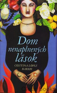 Dom nenaplnených lások
