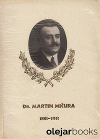 Dr. Martin Mičura 1883-1933