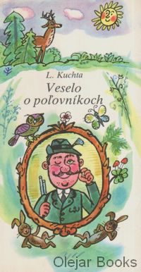 Veselo o poľovníkoch