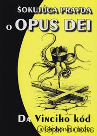 Šokujúca pravda o OPUS DEI