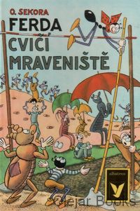 Ferda cvičí mraveniště
