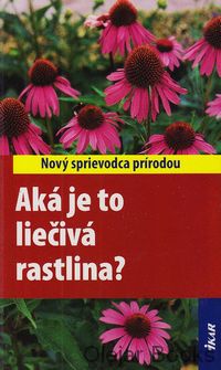 Aká je to liečivá rastlina?