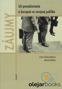 Záujmy, ich presadzovanie a korupcia vo verejnej politike