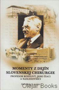 Momenty z dejín slovenskej chirurgie