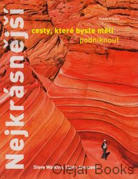 Nejkrásnější cesty, které byste měli podniknout