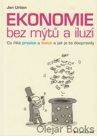 Ekonomie bez mýtů a iluzí