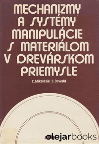 Mechanizmy a systémy manipulácie s materiálom v drevárskom priemysle