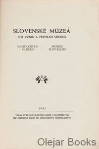 Slovenské múzeá ich vznik a prehľad sbierok