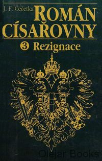 Román císařovny 3: Rezignace