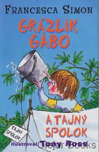 Grázlik Gabo a tajný spolok