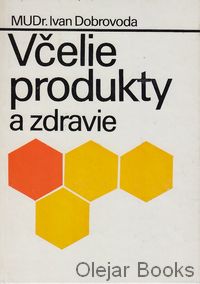 Včelie produkty a zdravie