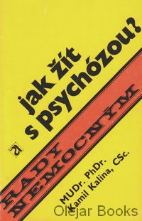 Jak žít s psychózou?