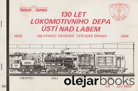 130 let lokomotivního depa Ústí nad Labem