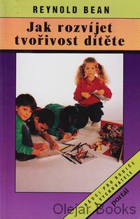 Jak rozvíjet tvořivost dítěte