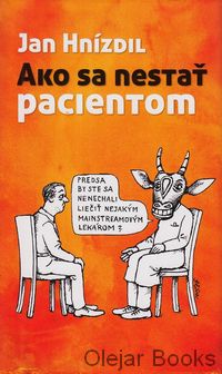 Ako sa nestať pacientom