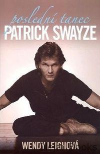Patrick Swayze: Poslední tanec