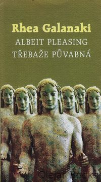 Albeit Pleasing - Tŕebaže půvabná