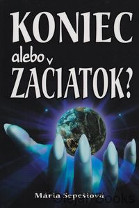 Koniec alebo zaciatok?