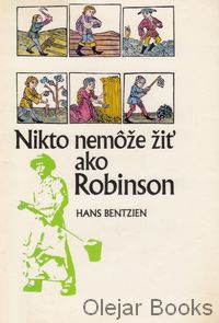 Nikto nemôže žiť ako Robinson
