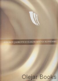 40 rokov jadrových elektrární na Slovensku