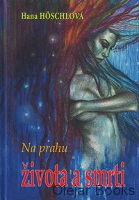 Na prahu života a smrti