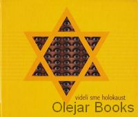 Videli sme holokaust