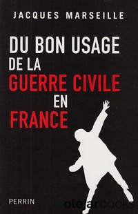 Du bon usage de la guerre civile en France