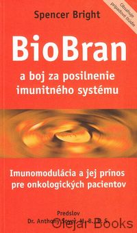 BioBran a boj za posilnenie imunitného systému