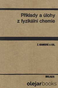 Příklady a úlohy z fyzikální chemie