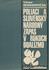 Poliaci a slovenský národný zápas v rokoch dualizmu
