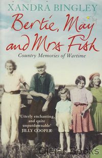 Bertie, May And Mrs Fish