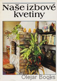 Naše izbové kvetiny